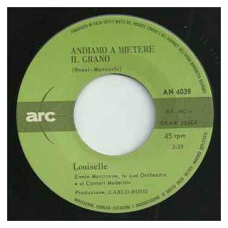 Andiamo A Mietere Il Grano [Louiselle] - Vinyl 7", 45 RPM, Mono