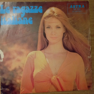 Le Ragazze Italiane  [Enzo & Terry,...] - Vinyl 7", 45 RPM
