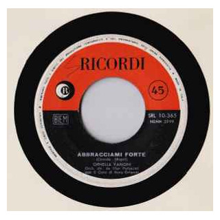 Abbracciami Forte   Non Voglio Più [Ornella Vanoni] - Vinyl 7", 45 RPM