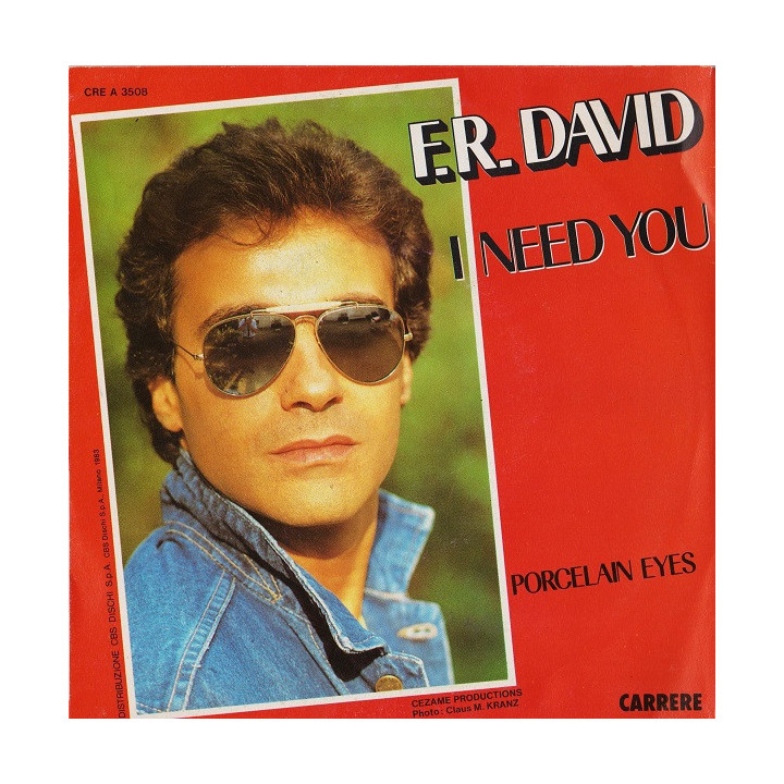 I Need You [F.R. David] - Vinyl 7", 45 RPM
