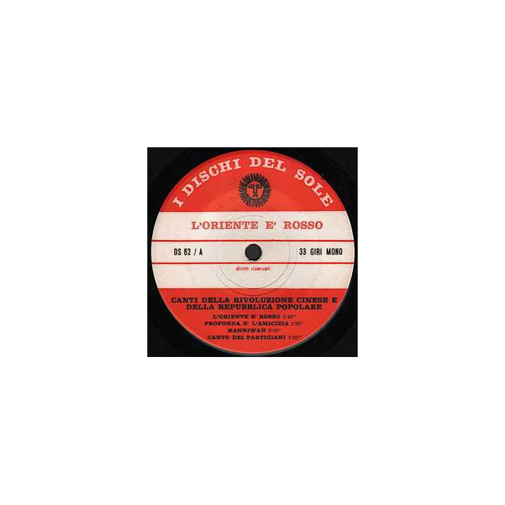 L'Oriente È Rosso 1949 1966 (Canti Della Rivoluzione Cinese E Della Repubblica Popolare) [Various] - Vinyl 7", 33 ? RPM,...