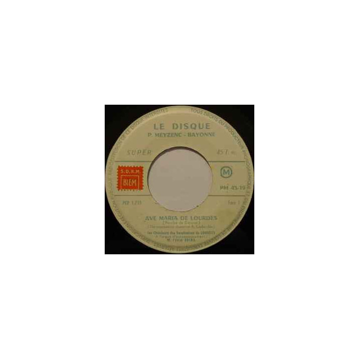 Ave Maria [Les Chanteurs Des Sanctuaires De Lourdes,...] - Vinyl 7", 4