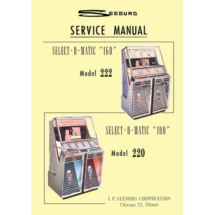 Seeburg Parti di ricambio Seeburg Manuale Jukebox SEEBURG in pdf ad alta definizione scaricabile. Modelli 220 e 222 (1959) Condi