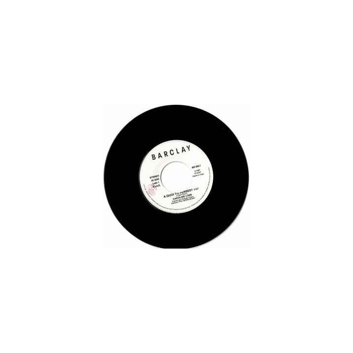 A Quoi Tu Penses? [Caroline Loeb] - Vinyl 7", 45 RPM, Single
