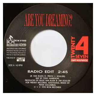 Are You Dreaming? [Twenty 4 Seven,...] - Vinyl 7", 45 RPM, Single, Stereo