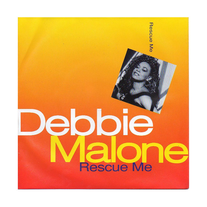 Rescue Me [Debbie Malone] - Vinyl 7"
